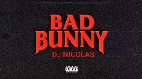 👁Bad Bunny -mix x 100 pre essential Dj nicolas producer.