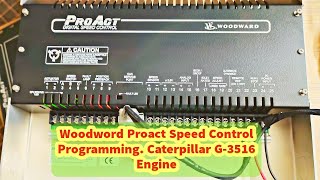 Woodward Speed Control Proact programming for Caterpillar Generator 3516. Caterpillar G-3516 Proact