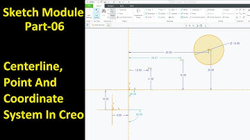 #06 Creo Sketch Tutorial- Center line, Point and Coordinate System