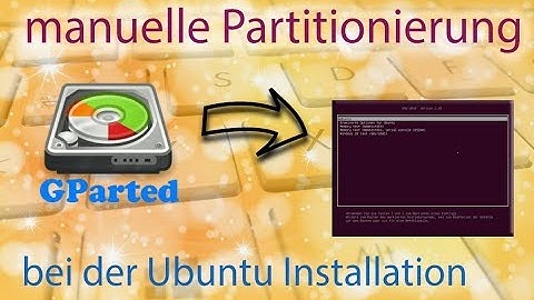 Tutorial ✪ manuelle Partitionierung bei der Ubuntu Installation ✪ German | Deutsch