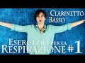 CLARINETTO BASSO – esercizio per la respirazione #1