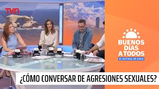 ¿Cómo podemos conversar de las agresiones sexuales en las familias? | Buenos días a todos