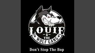 Video-Miniaturansicht von „Louie & The Wolf Gang - Don't Stop the Bop“