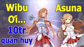 Liên quân Wibu ơi ! Asuna Tia Chớp khiến youtuber Quẩy 10tr quân huy Asuna x Kirito SAO TNG