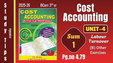 Cost Accounting Unit-4 Labour Turnover Sum-1 pg.no.4.79 (B-Other exercises) 2025-2026 | Study tips