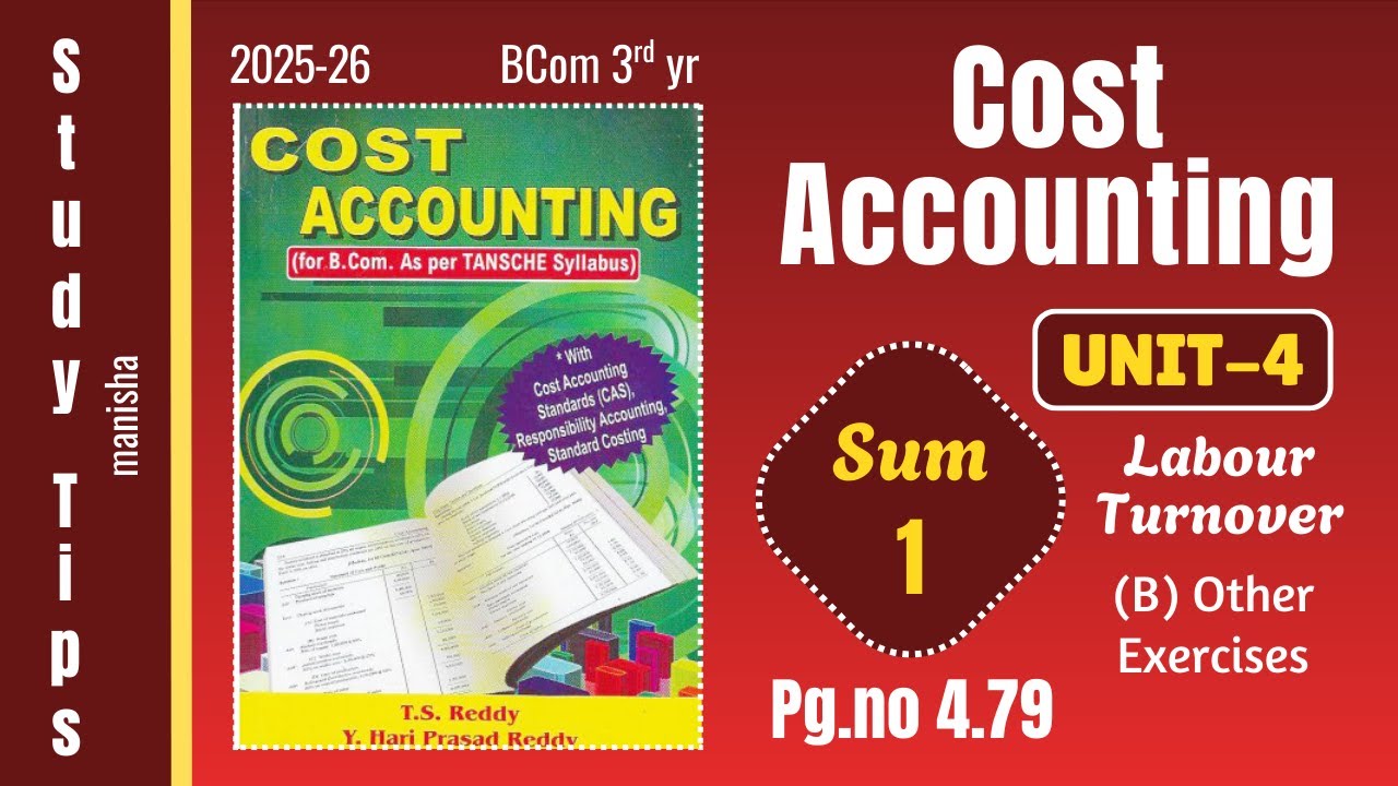 Cost Accounting Unit-4 Labour Turnover Sum-1 pg.no.4.79 (B-Other exercises) 2025-2026 | Study tips