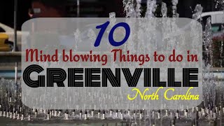 10 Best Things To Do In Greenville North Carolina.