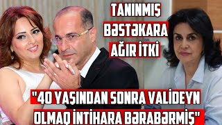 Tanınmış Bəstəkar Xanım İsmayılqızına Ağır Itki 40 Yaşından Sonra Valideyn Olmaq