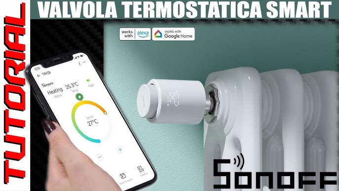 Impianto di Riscaldamento Cn Sonoff NSPANEL PRO & NSPANEL TERMOSTATO +  VALVOLE termostatiche Sonoff 