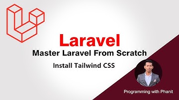 Master Laravel from Scratch #5 - Install Tailwind CSS