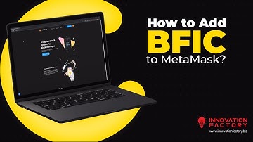 How to add BFIC to MetaMask?