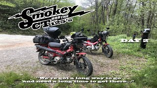 Day 2: Two Honda Trail CT125's take on the Smokey Mountain 500 to prep for the Trans America Trail