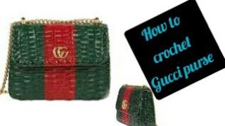 How to crochet a Gucci purse /glossywoolwears 