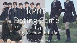 Enhypen Dating Game High School Edition