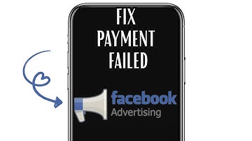 HOW TO FIX PAYMENT FAILED ON FACEBOOK ADS