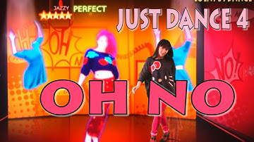 Just Dance 4-OH NOOOOO