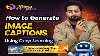 Image Caption Generator using CNN | Machine Learning Projects for Final Year