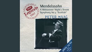 Mendelssohn: A Midsummer Night&#39;s Dream, Incidental Music, Op. 61, MWV M 13 - 1. Scherzo