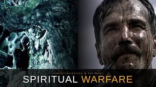 INDUSTRIALIZATION IS SPIRITUAL WARFARE