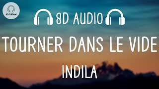 Indila - Tourner dans le vide (8D AUDIO) Resimi