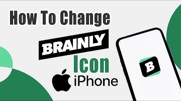 How To Change Brainly Icon On Iphone