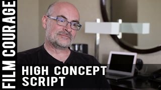 Why First Time Screenwriters Need A High Concept Script by Karl Iglesias