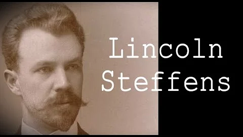 Lincoln Steffens Biography - American Investigativ...
