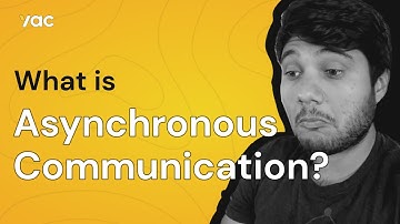 What is Asynchronous Communication