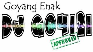 GOYANG ENAK 2018 - DJ GOMEZ