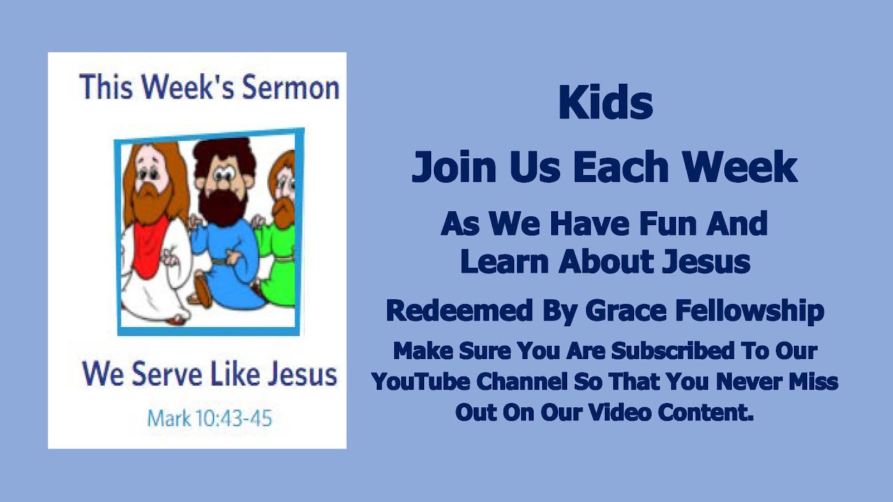 Sermons 4 Kids - We Serve Like Jesus - Mark 10:35-45 - YouTube