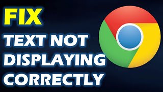 Download lagu Text Not Displaying Correctly in Chrome on Windows 11 & Windows 10