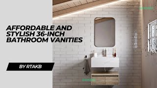 2024’s Top Picks: Affordable and Stylish 36-Inch Bathroom Vanities for Every Budget