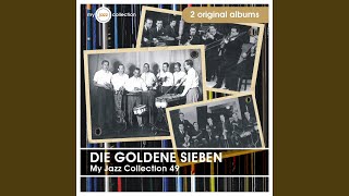 Ich fühle, du fehlst mir (Die goldene 7 und ihr Orchester)