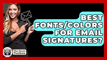 Best Fonts/colors For Email Signatures? - TheEmailToolbox.com