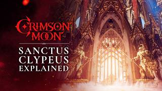What is Sanctus Clypeus? Crimson Moon's Hub Explained
