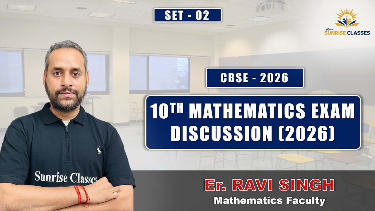 CBSE 2026 : Class 10th Mathematics Paper Discussion (Set-2) Er. Ravi ...