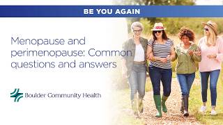 Menopause and perimenopause: Common questions and answers - Free Online Health Lecture