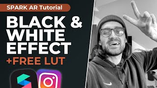 Black & White Effect for Instagram filter! | Spark AR Studio Tutorial + Free B&W LUT