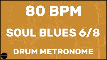 Soul Blues 6/8 | Drum Metronome Loop | 80 BPM