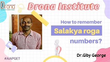 How to remember Salakya roga numbers? | Dr Giby George | Drona Institute of Ayurvedic Studies