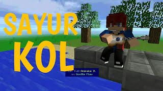 LAGU SAYUR KOL VERSI MINECRAFT | COVER LAGU