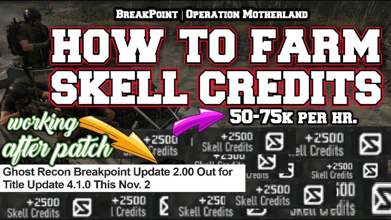 SKELL CREDITS METHOD GLITCH 5075k hr. GHOST RECON BREAKPOINT