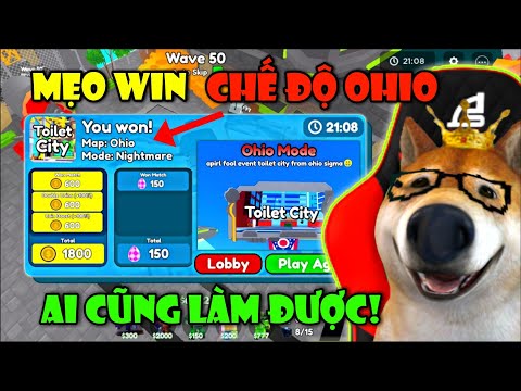 Cách Win Chế Độ OHIO Mới Trong Toilet Tower Defense Ai Cũng Có Thể Làm Được 