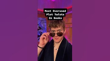 Most Overused Plot Twists In Books! Part 2