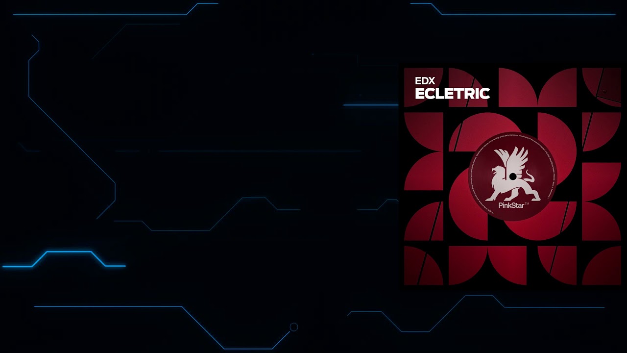 EDX - Ecletric (Extended Mix) [PinkStar Records]