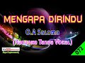 Mengapa Dirindu by (O.A Saloma) Abdullah Chik ft. Noraniza Idris | Karaoke Tanpa Vokal