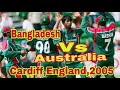 Bangladesh vs australiacardiffengland2005