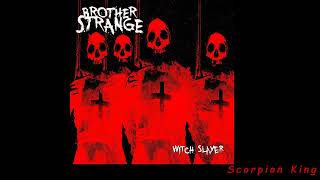 Brother Strange - Scorpion King