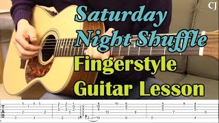 Saturday Night Shuffle (With Tab) - Watch and Learn Fingerstyle Guitar Lesson chords