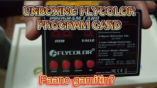 : UNBOXING FLYCOLOR PROGRAM CARD AND FIRST TIME USE